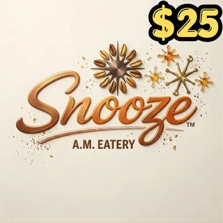 $25 Snooze A.M. Eatery