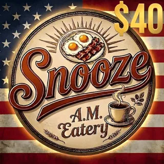 $40 Snooze A.M. Eatery