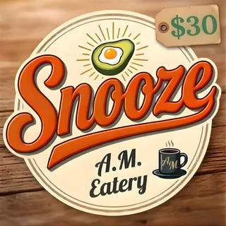 $30 Snooze A.M. Eatery