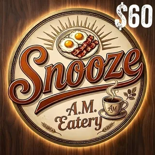 $60 Snooze A.M. Eatery