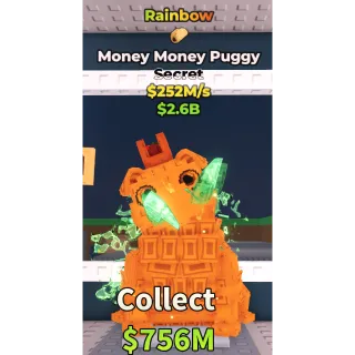 Money Money Puggy 252m/s