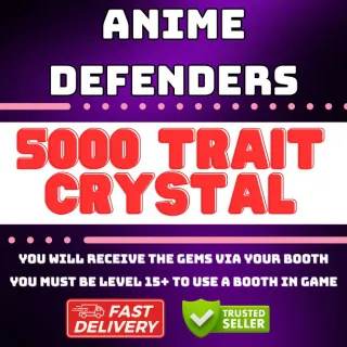 5K TRAIT CRYSTAL - ANIME DEFENDERS