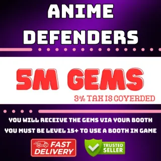 5M GEMS ANIME DEFENDERS