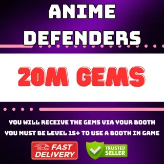 20M GEMS ANIME DEFENDERS