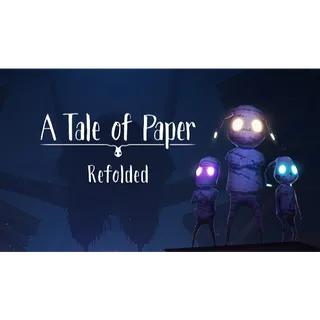A Tale of Paper: Refolded