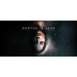 Martha Is Dead