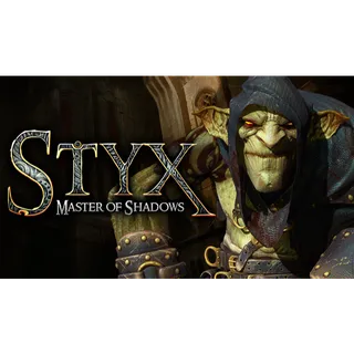 Styx: Master of Shadows