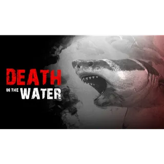 Death in the Water