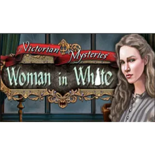 Victorian Mysteries: Woman in White