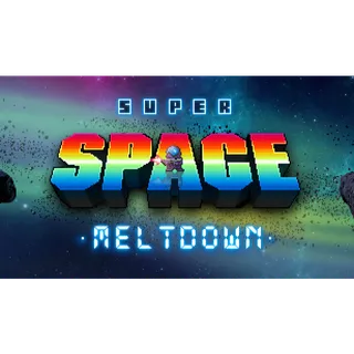 Super Space Meltdown