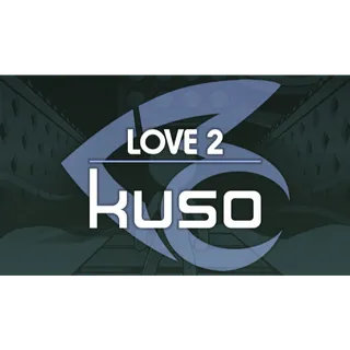 LOVE 2: kuso