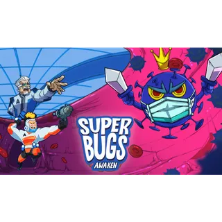 Superbugs: Awaken