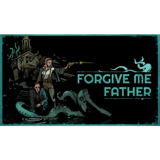 Forgive me Father