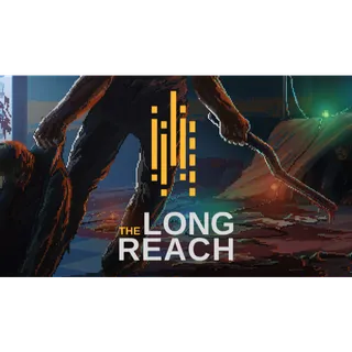 The Long Reach