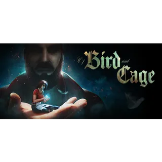 Of Bird and Cage
