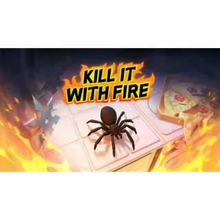 Kill It With Fire