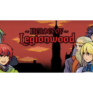 Heroes of Legionwood