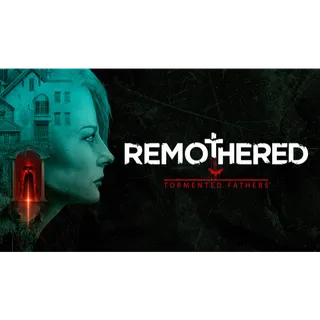 Remothered: Tormented Fathers