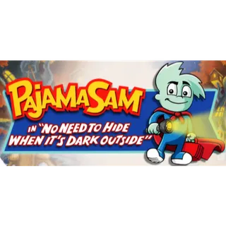Pajama Sam: No Need To Hide When It’s Dark Outside