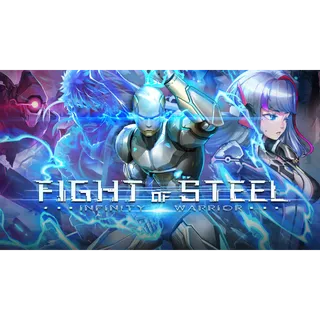 Fight of Steel: Infinity Warrior