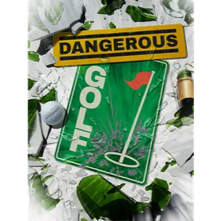Dangerous Golf