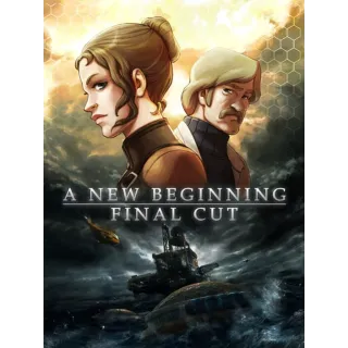 A New Beginning: Final Cut