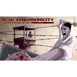 Dead Synchronicity: Tomorrow Comes Today