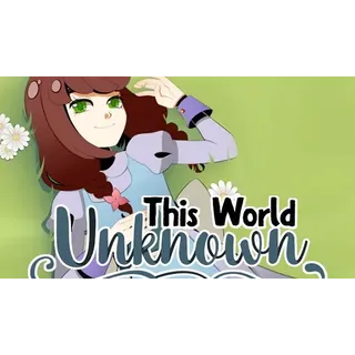 This World Unknown