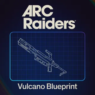 Vulcano Blueprint - Arc Raiders