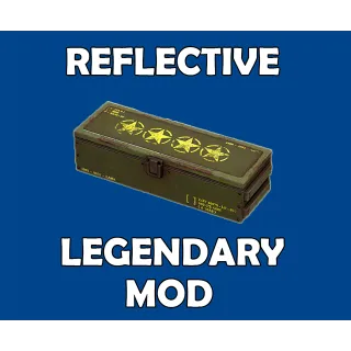 Reflective Legendary Mod