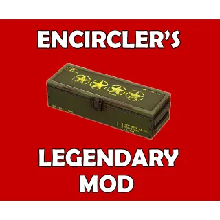 Encircler's Legendary Mod