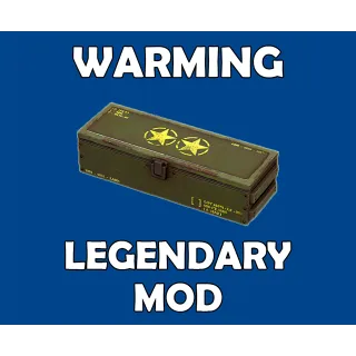 Warming Legendary Mod