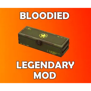 Bloodied Legendary Mod