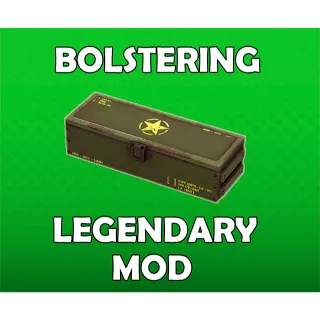 Bolstering Legendary Mod