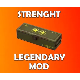 Strength Legendary Mod