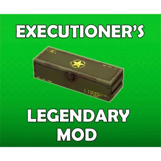 Executioner's Legendary Mod