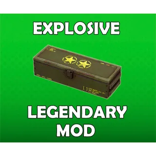 Explosive Legendary Mod