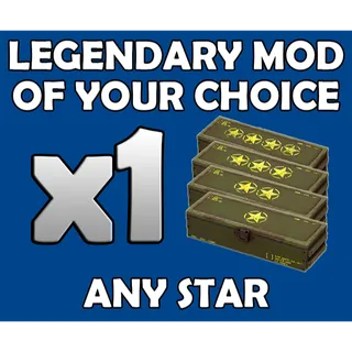 1 Legendary Mod Of Your Choice (Any Star)