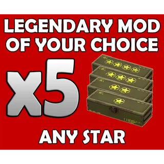 5 Legendary Mod Of Your Choice (Any Star)