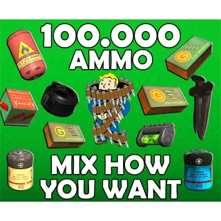 100.000 Ammo of Your Choice