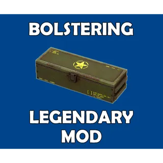 Bolstering Legendary Mod