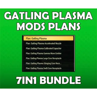 Gatling Plasma Mods Plans 7in1 Bundle