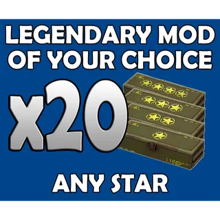 20 Legendary Mods Of Your Choice (Any Star)