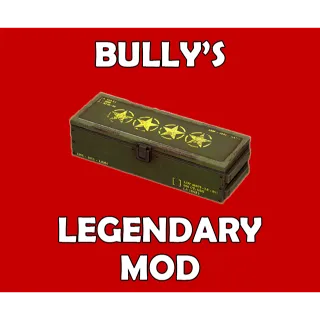Bully's Legendary Mod