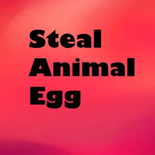 Steal Animal Egg - Fanxys Egg 10