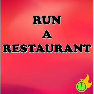 RUN A RESTAURANT - VIP