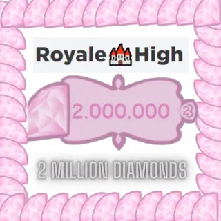 2 Million Royale High Diamonds - 100% Clean - Earned in Game