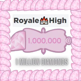 1 Million Royale High Diamonds - 100% Clean - Earned in Game