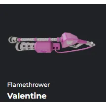 VALENTINE FLAME THROWER - DA HOOD / DAHOOD / DH