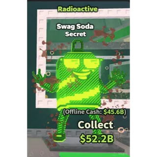 RADIOACTIVE SWAG SODA - STEAL A BRAINROT / SAB
